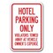 Signmission Hotel Parking Only All Others Will Be Towed 12inx18in Heavys, A-1218 Tow Away Parkings - Hotel A-1218 Tow Away Parking Signs - Hotel - alternate 1